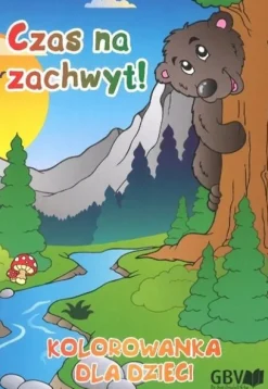 Czas na zachwyt! - Kolorowanka dla dzieci
