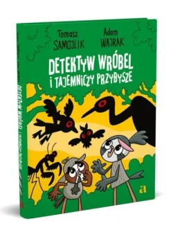 Detektyw Wróbel i tajemniczy przybysze