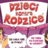 Dzieci kontra Rodzice - Czego o sobie nie wiecie?