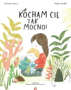 Kocham cię tak mocno!
