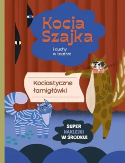 Kocia Szajka i duchy w teatrze. Kociastyczne łamigłówki