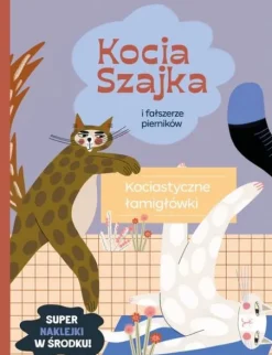 Kocia Szajka i fałszerze pierników. Kociastyczne łamigłówki