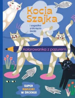 Kocia Szajka i zagadka zniknięcia śledzi. Kolorowanka z pazurem