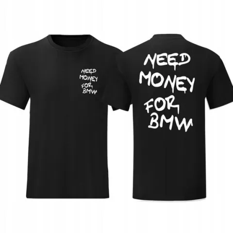MODNA KOSZULKA MĘSKA NEED MONEY FOR BMW T-SHIRT BMW NA PREZENT ROZ M