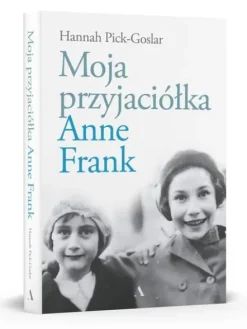 Moja przyjaciółka Anne Frank