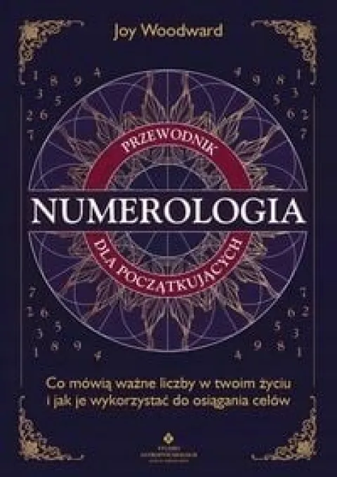 Numerologia. Przewodnik... - Joy Woodward