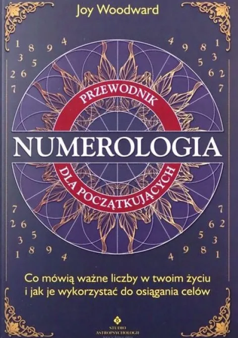 Numerologia. Przewodnik... - Joy Woodward