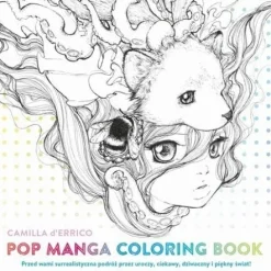 Pop manga Coloring book Kolorowanka - Camilla d'Errico - DK