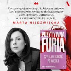Pozytywna furia. Czyli jak sięgać po więcej