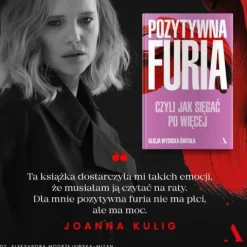 Pozytywna furia. Czyli jak sięgać po więcej