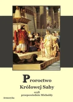 Proroctwo królowej Saby - Przepowiednie Michaldy