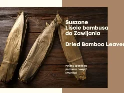 Suszone liście bambusa jadalnego do zawijania ryżu ryby bamboo leaves dried przyprawa 454g