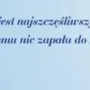Zakładka 1 do książki - Ten jest najszczęśliwszy z ludzi