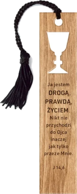 Zakładka drewniana z napisem - Ja jestem Drogą Prawdą i Życiem... Kielich